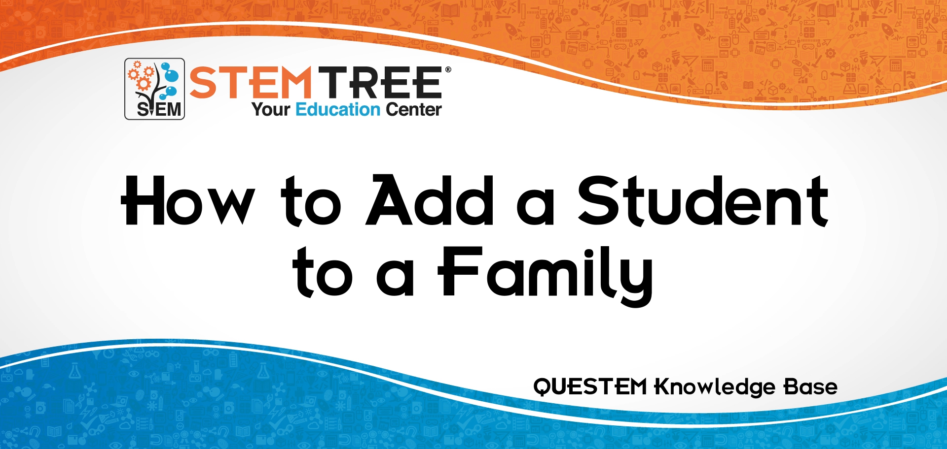 Add a Student to a Family