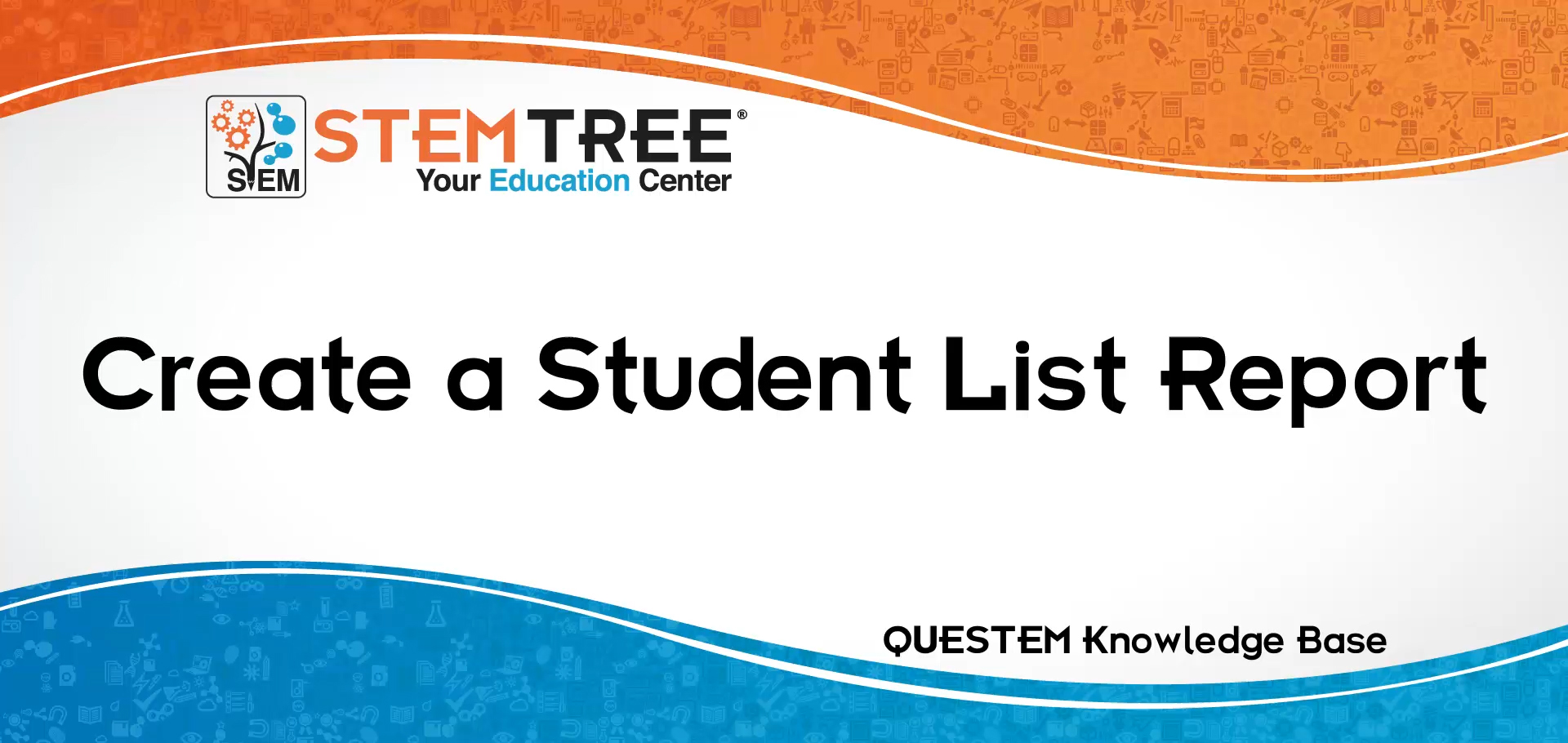 Create a Student List Report