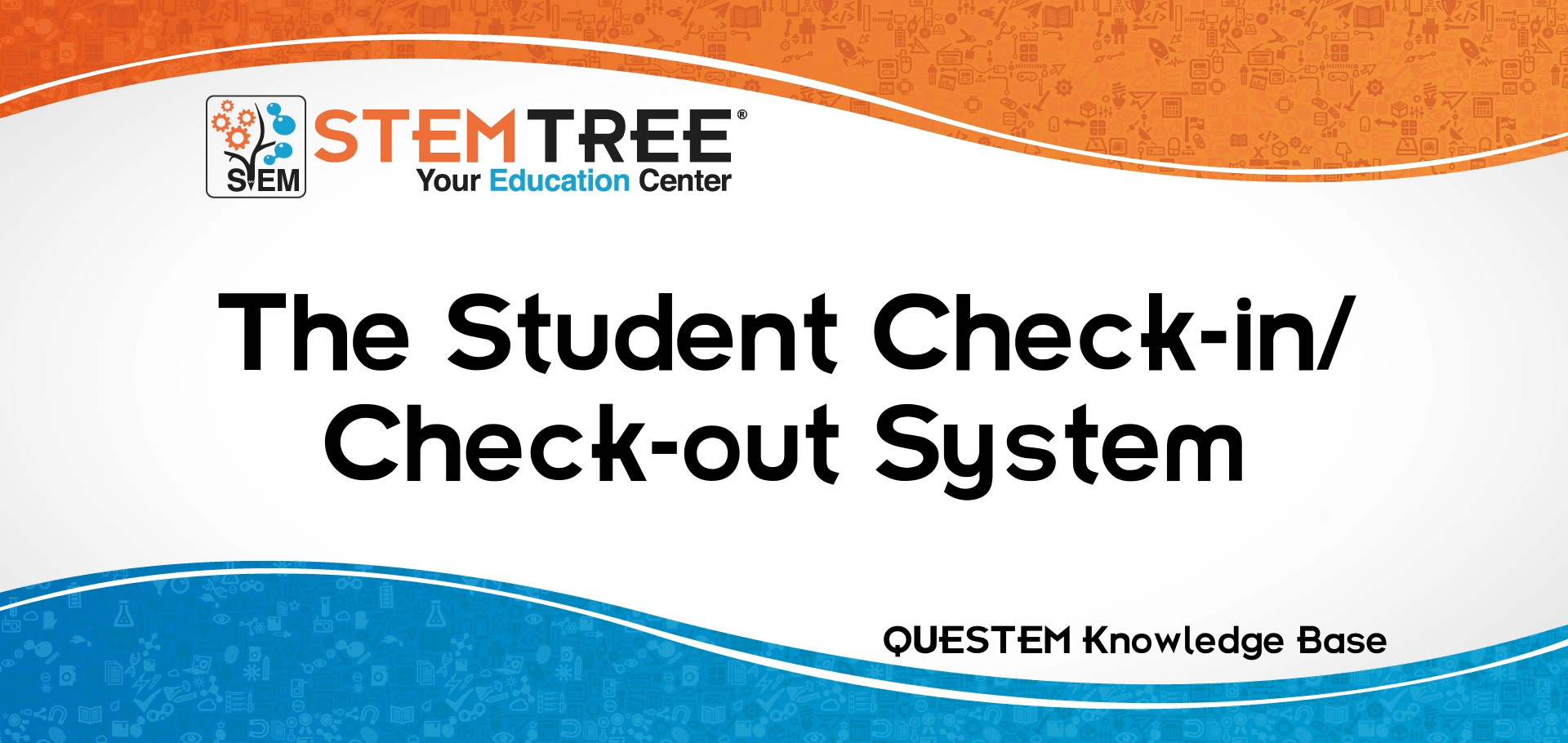 Student Check In and Out